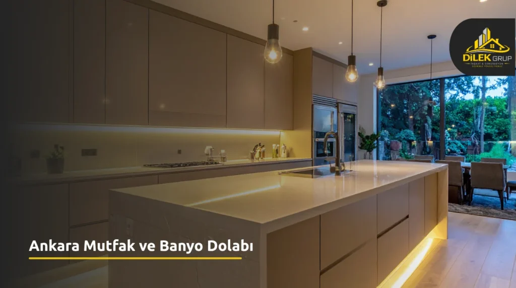 Ankara Mutfak ve Banyo Dolabı