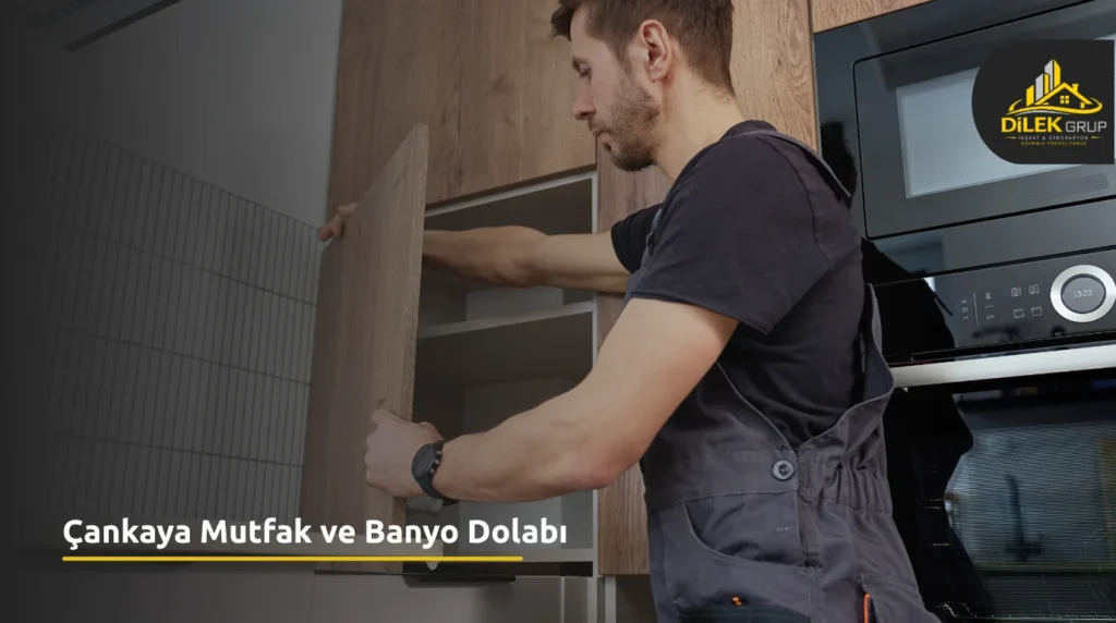 Çankaya Mutfak ve Banyo Dolabı
