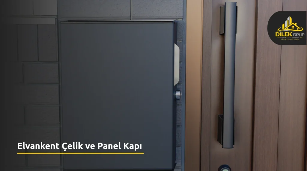 Elvankent Çelik ve Panel Kapı
