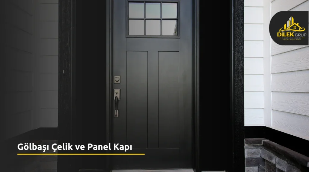 Gölbaşı Çelik ve Panel Kapı