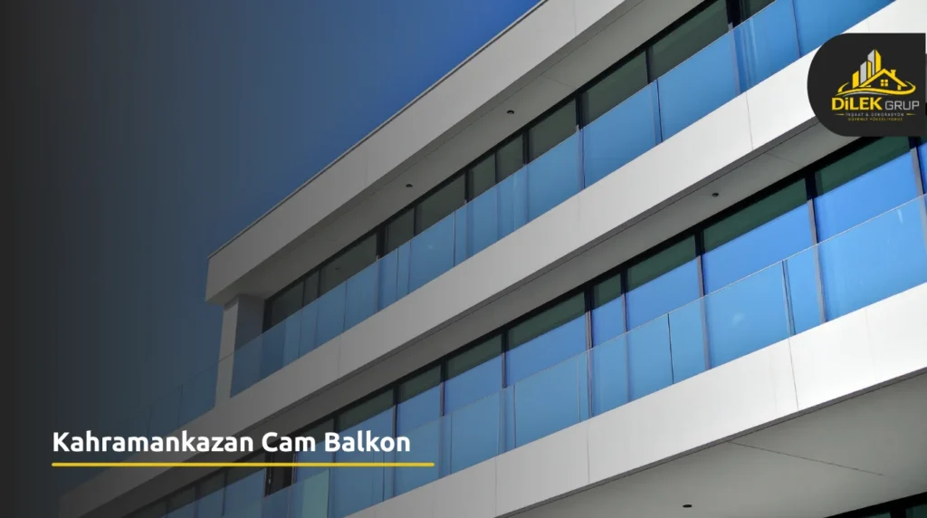 Kahramankazan Cam Balkon