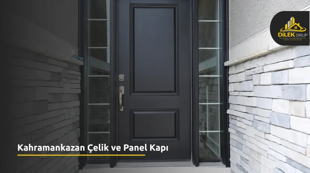 Kahramankazan Çelik ve Panel Kapı
