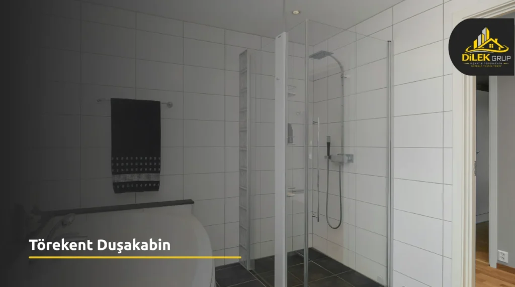 Törekent Duşakabin