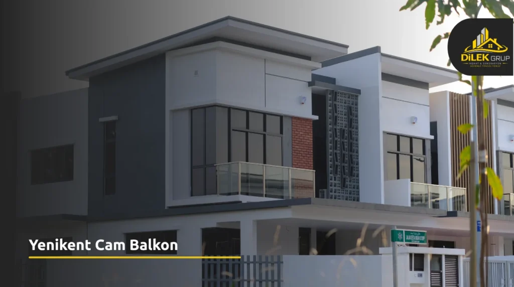 Yenikent Cam Balkon