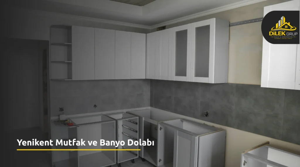 Yenikent Mutfak ve Banyo Dolabı